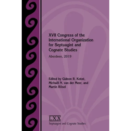 XVII Congress of the International Organization for Septuagint and Cognate Studies: Aberdeen, 2019 - Paperback
