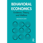 Behavioral Economics: Evidence, Theory, and Welfare - Paperback