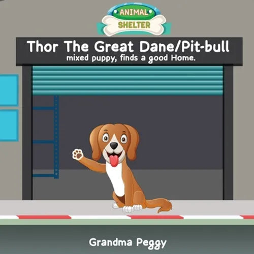 Thor The Great Dane/Pit-bull mixed puppy, finds a good Home. - Paperback