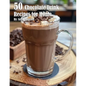 50 Chocolate Drink Recipes for Home - Paperback