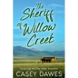 The Sheriff of Willow Creek - Paperback