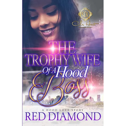 The Trophy Wife Of A Hood Boss: A Hood Love Story - Paperback