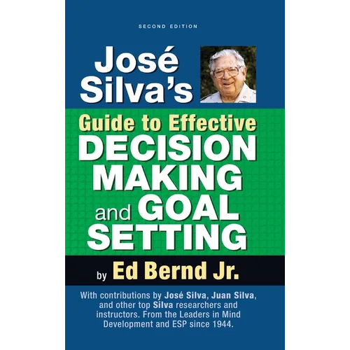 José Silva's Guide to Effective Decision Making and Goal Setting - Hardcover