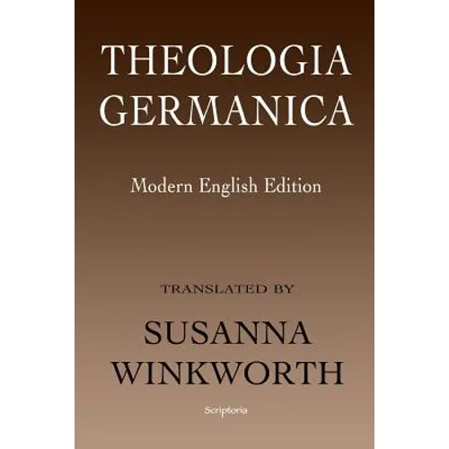 Theologia Germanica: Modern English Edition - Paperback