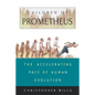 Children of Prometheus: The Accelerating Pace of Human Evolution - Paperback