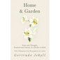 Home and Garden - Notes and Thoughts, Practical and Critical, of a Worker in Both - With 53 Illustrations from Photographs by the Author - Paperback