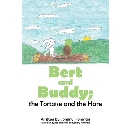 BERT AND BUDDY; the Tortoise and the Hare - Paperback
