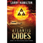 The Atlantis Codes: Book 1 of the Atlantis Legacy Series: Book 1 of the Atlantis L - Paperback