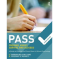 Pass: Prepare, Assist, Survive, and Succeed: A Guide to Passing the Praxis Exam in School Psychology, 2nd Edition - Paperback