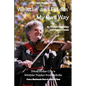 Whittlin' and Fiddlin' My Own Way: The Violet Hensley Story - Paperback
