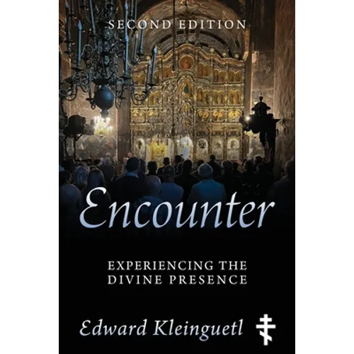 Encounter: Experiencing the Divine Presence: Second Edition - Paperback