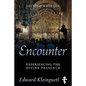 Encounter: Experiencing the Divine Presence: Second Edition - Paperback