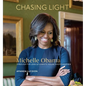Chasing Light: Michelle Obama Through the Lens of a White House Photographer - Hardcover