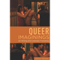 Queer Imaginings: On Writing and Cinematic Friendship - Hardcover