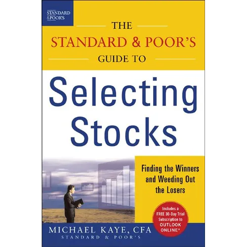 The Standard & Poor's Guide to Selecting Stocks: Finding the Winners & Weeding Out the Losers - Hardcover