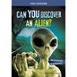 Can You Discover an Alien?: An Interactive Monster Hunt - Hardcover