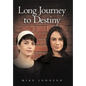 Long Journey to Destiny - Hardcover