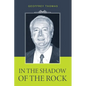 In the Shadow of the Rock - Hardcover