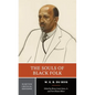 The Souls of Black Folk: A Norton Critical Edition - Paperback