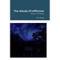 The Abode Of Affliction: Destiny Of Distress - Hardcover