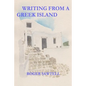 Writing From A Greek Island - Paperback