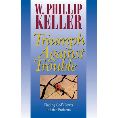 Triumph Against Trouble - Paperback