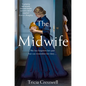 The Midwife: A Hauntingly Beautiful and Heartbreaking Historical Fiction - Paperback