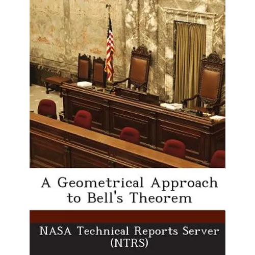 A Geometrical Approach to Bell's Theorem - Paperback