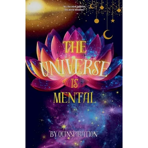 The Universe Is Mental - Paperback