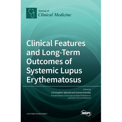 Clinical Features and Long-Term Outcomes of Systemic Lupus Erythematosus - Hardcover
