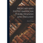 Mexican and South American Poems (Spanish and English) - Paperback