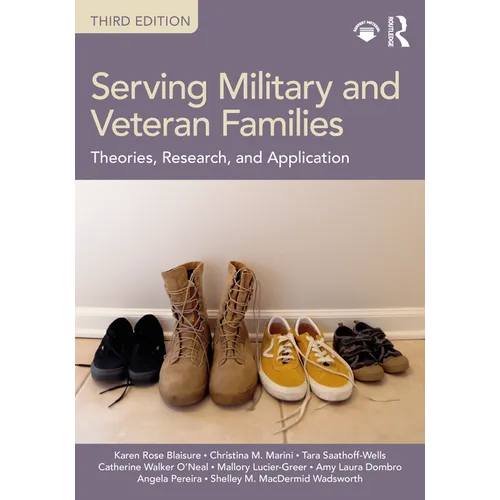 Serving Military and Veteran Families: Theories, Research, and Application - Paperback