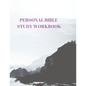 Personal Bible Study Workbook: 116 Pages Formated for Scripture and Study! - Paperback