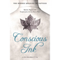 Conscious Ink: The Hidden Meaning of Tattoos: Mystical, Magical, and Transformative Art You Dare to Wear - Paperback