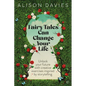 Fairy Tales Can Change Your Life: Unlock Your Future with Creative Exercises Inspired by Storytelling - Paperback