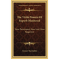 The Virile Powers of Superb Manhood: How Developed, How Lost, How Regained - Hardcover