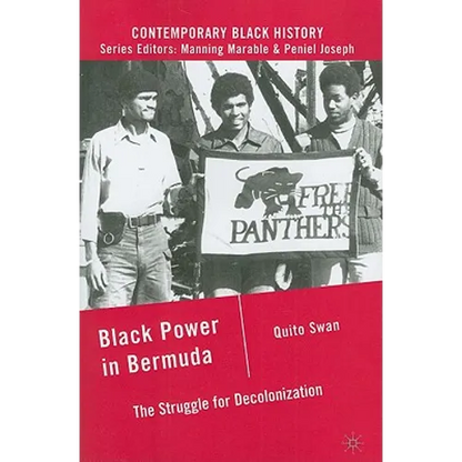 Black Power in Bermuda: The Struggle for Decolonization - Paperback