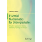Essential Mathematics for Undergraduates: A Guided Approach to Algebra, Geometry, Topology and Analysis - Paperback