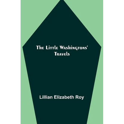 The Little Washingtons' Travels - Paperback