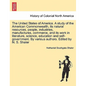 The United States of America. A study of the American Commonwealth, its natural resources, people, industries, manufactures, commerce, and its work in - Paperback