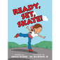 Ready, Set, SKATE! - Hardcover
