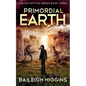 Primordial Earth: Book 3 - Paperback