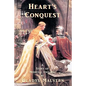 Heart's Conquest: A Story of Medieval England - Paperback