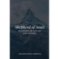 Shepherd of Souls: Recovering the Lost Art of the Pastoral - Paperback