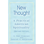 New Thought: A Practical American Spirituality (Revised Edition) - Paperback