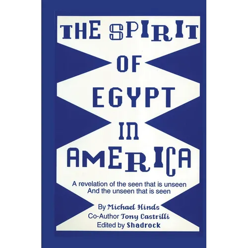 The Spirit of Egypt in America - Paperback