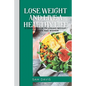 Lose weight and live a healthy life: A simple guide to lose weight for men and women. - Paperback