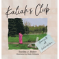 Kaliah's Club - Hardcover