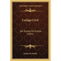 Codigo Civil: Del Estado De Puebla (1901) - Paperback