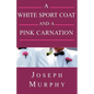 A White Sport Coat and a Pink Carnation - Paperback